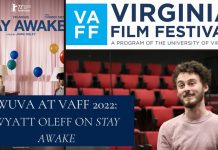 WUVA at VAFF 2022: Wyatt Oleff on Stay Awake